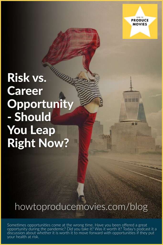 Risk vs. Career Opportunity - Should You Leap Right Now?